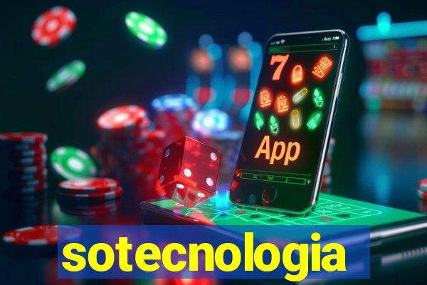 sotecnologia