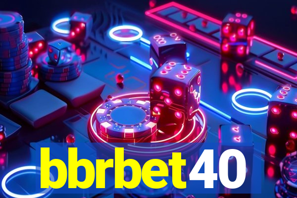 bbrbet40