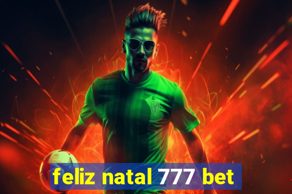 feliz natal 777 bet