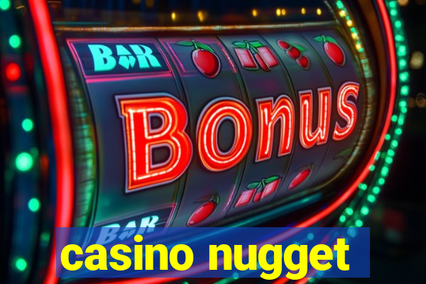 casino nugget