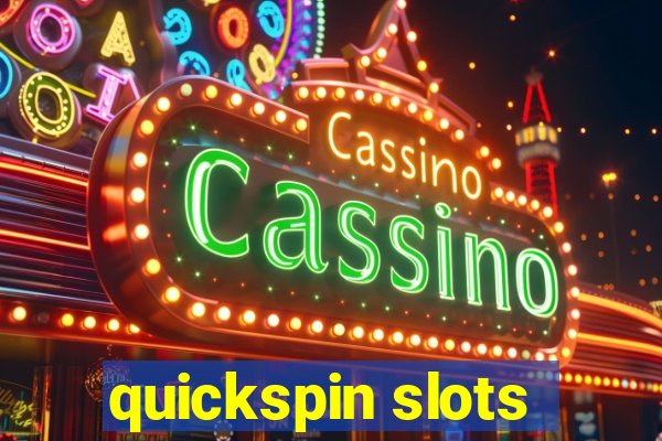 quickspin slots