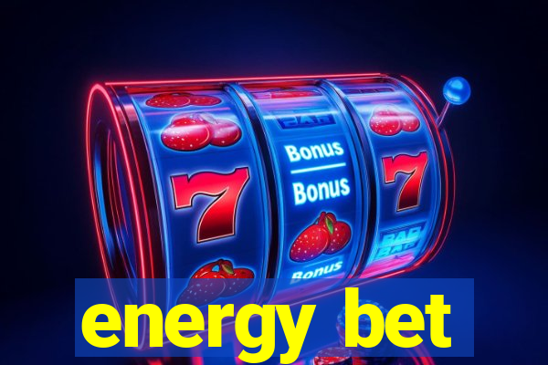 energy bet