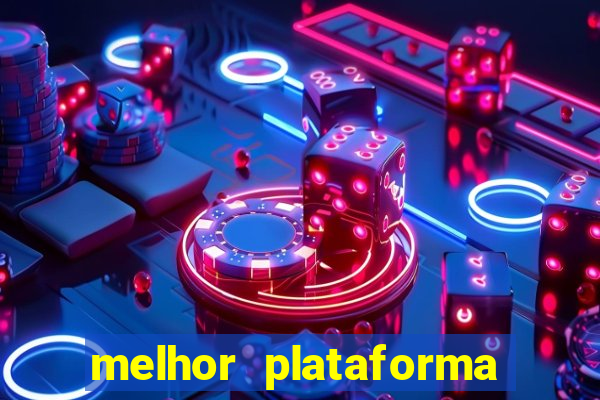 melhor plataforma do fortune tiger