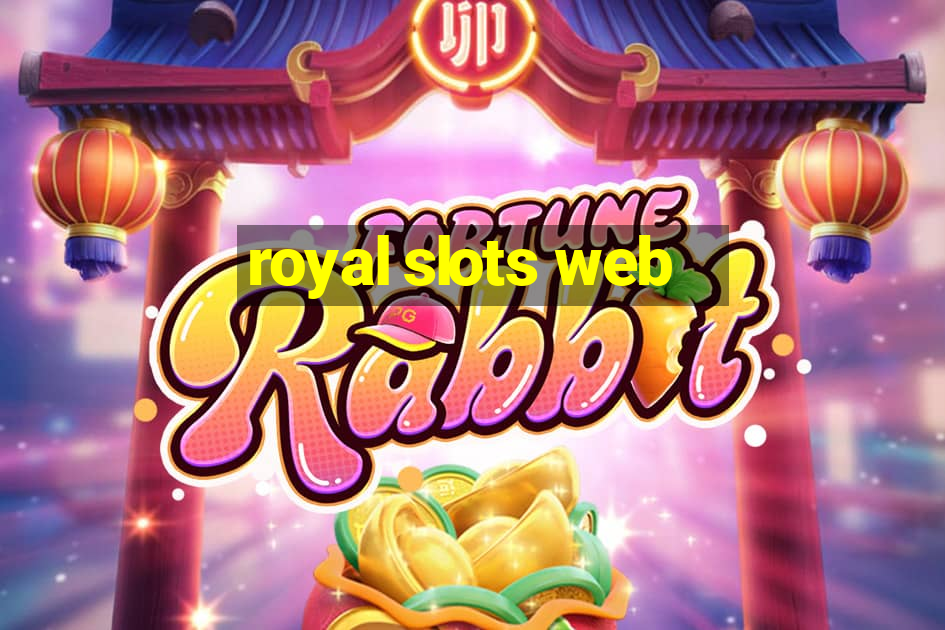 royal slots web