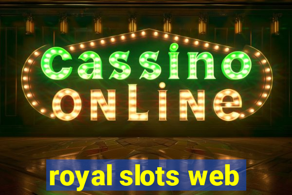 royal slots web