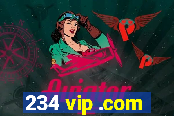 234 vip .com