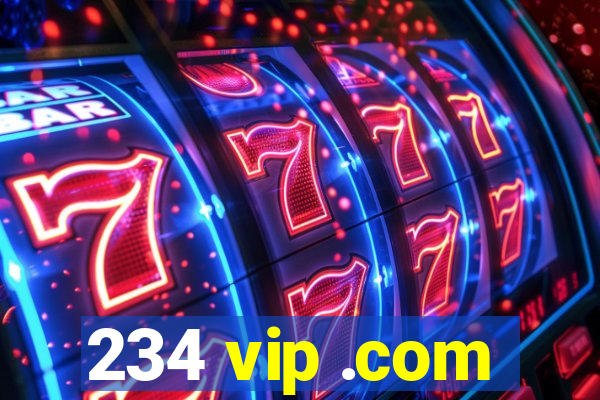 234 vip .com