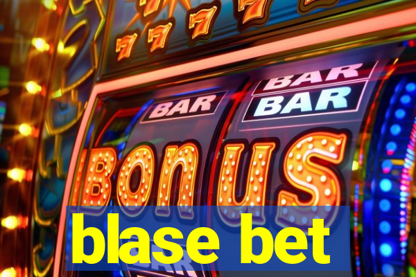 blase bet