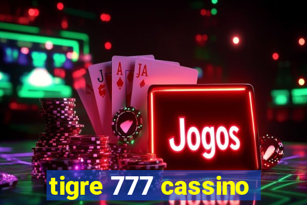 tigre 777 cassino