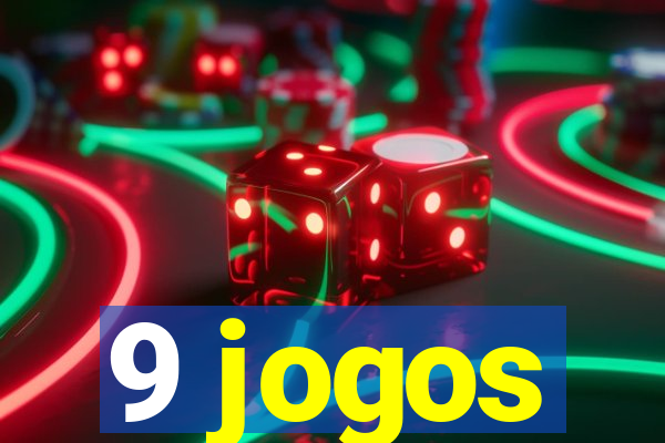 9 jogos