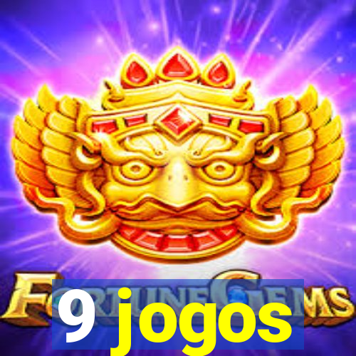 9 jogos