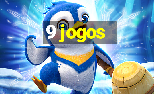 9 jogos