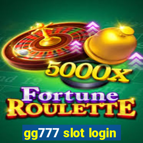 gg777 slot login