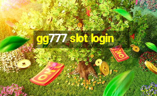 gg777 slot login