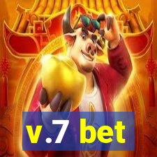 v.7 bet