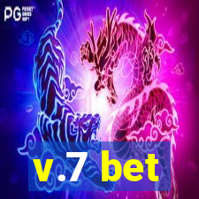 v.7 bet