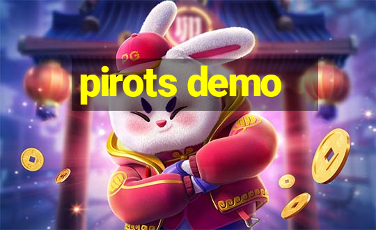 pirots demo