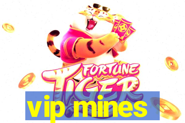 vip mines