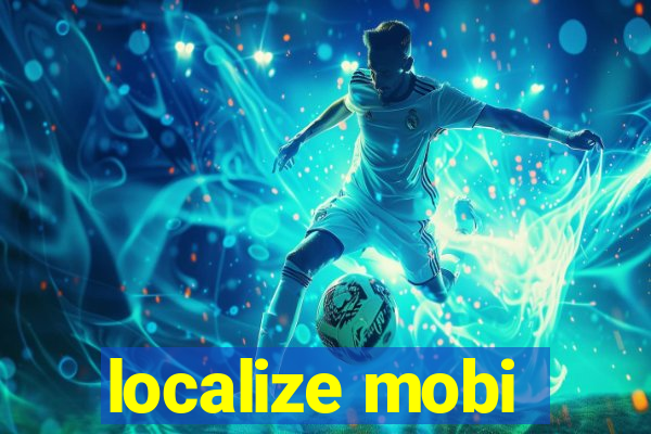 localize mobi