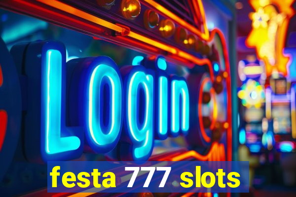 festa 777 slots