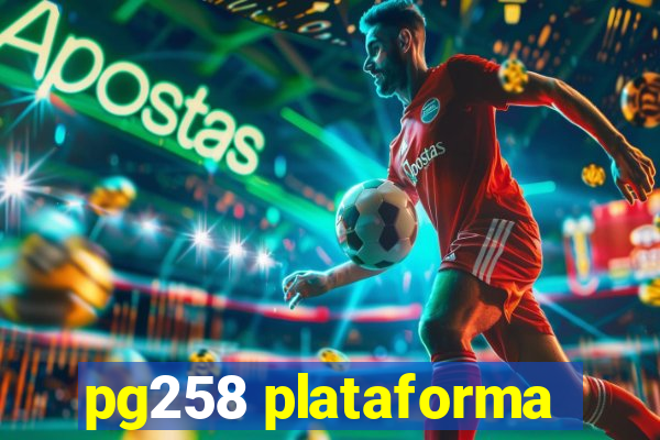 pg258 plataforma