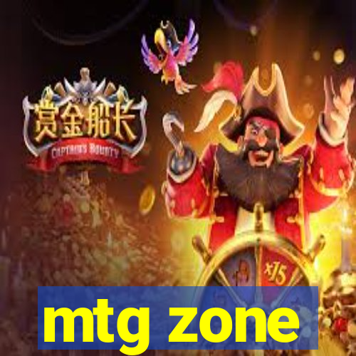 mtg zone