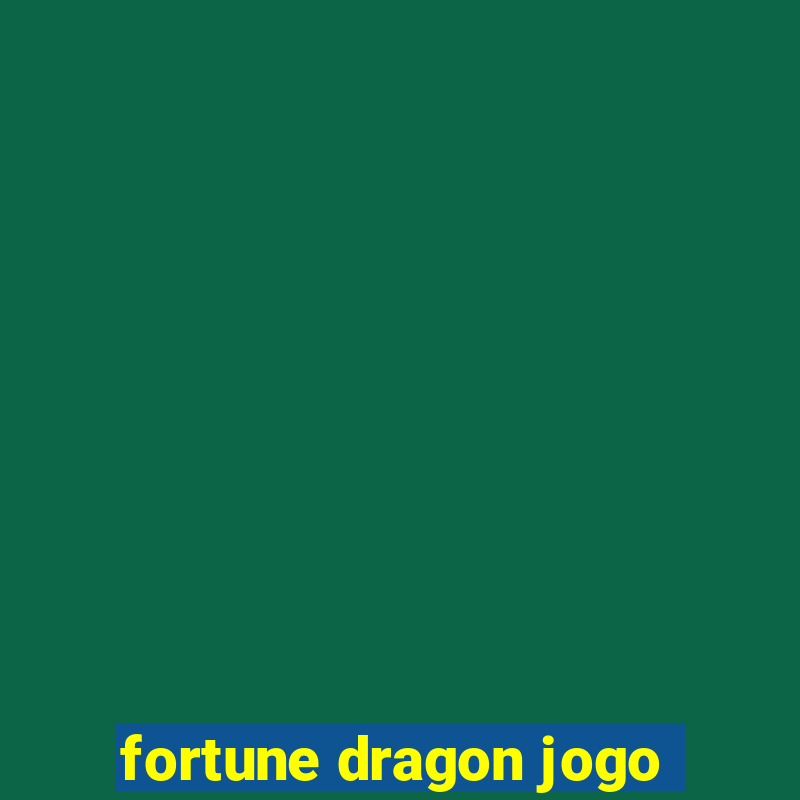 fortune dragon jogo