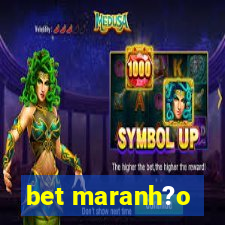 bet maranh?o