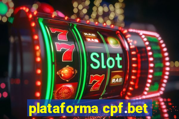 plataforma cpf.bet