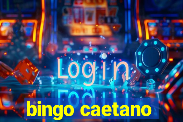 bingo caetano