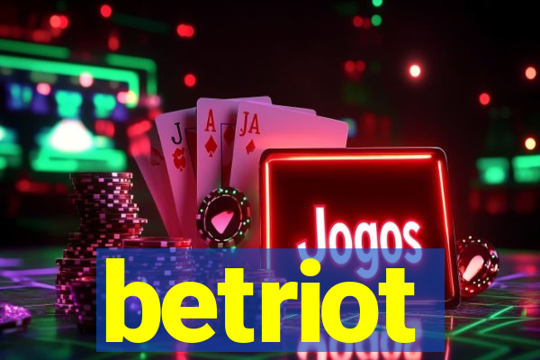 betriot