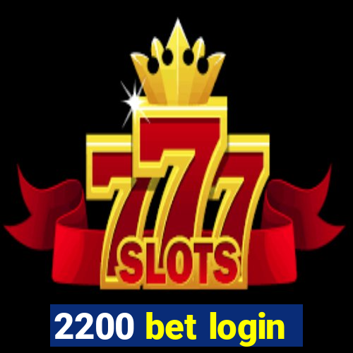 2200 bet login