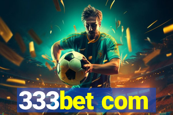 333bet com