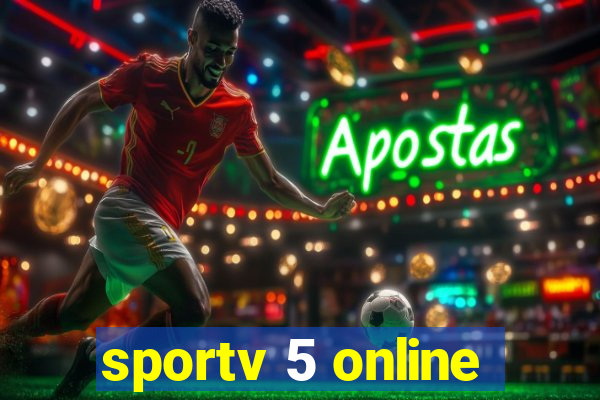 sportv 5 online