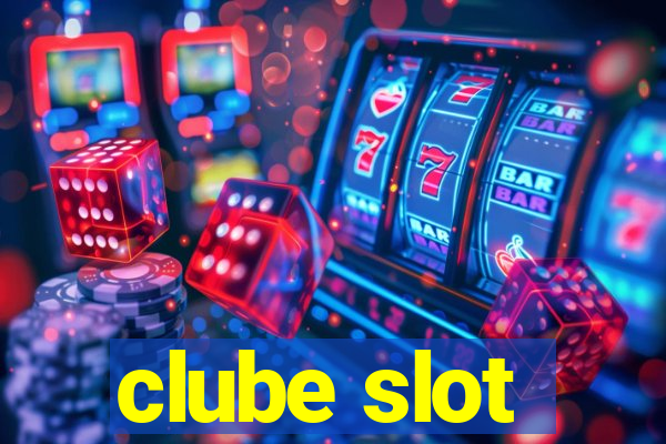 clube slot