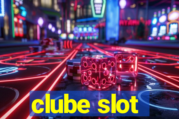 clube slot