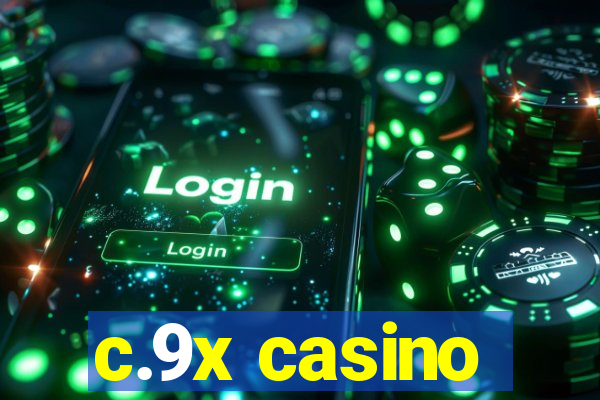 c.9x casino