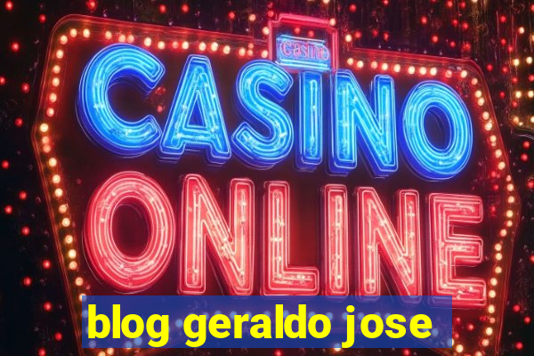 blog geraldo jose