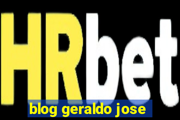 blog geraldo jose