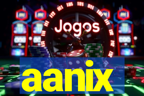 aanix