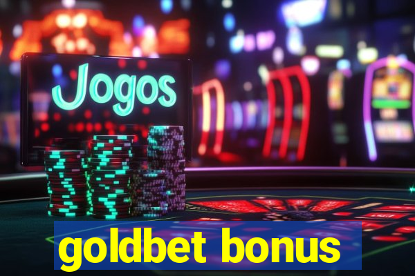 goldbet bonus