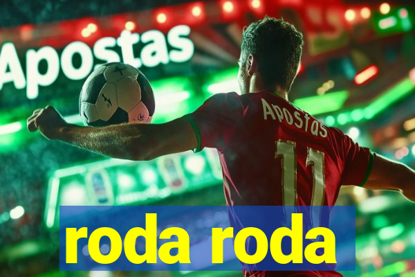 roda roda