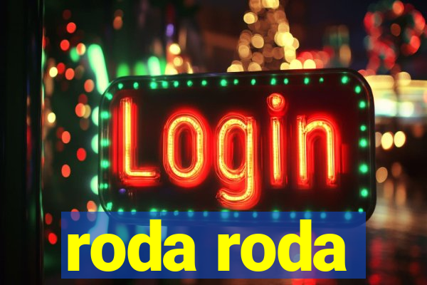 roda roda