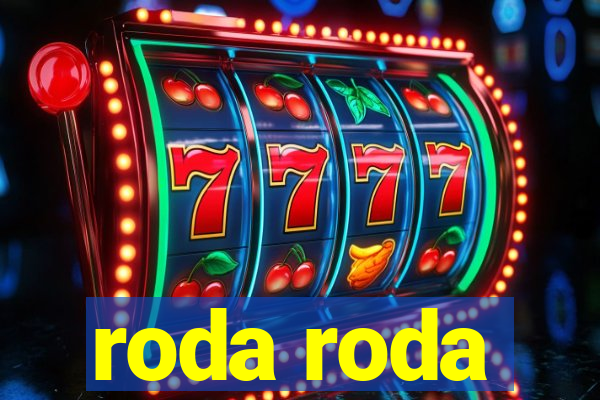 roda roda