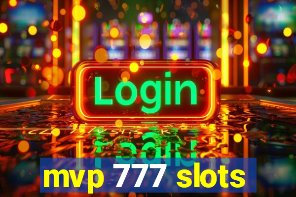 mvp 777 slots