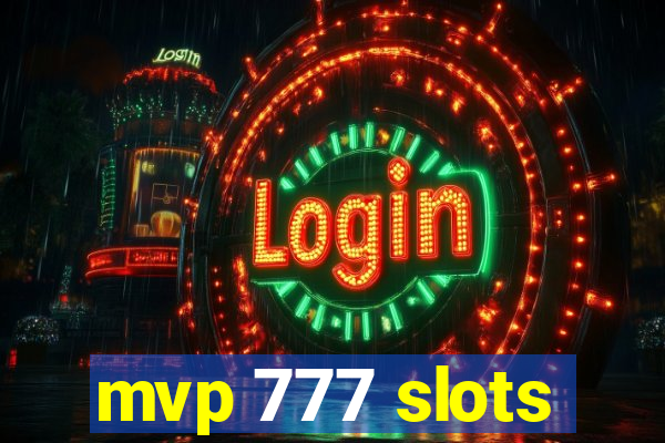 mvp 777 slots