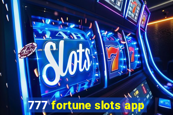 777 fortune slots app