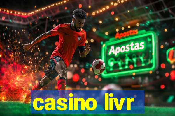 casino livr