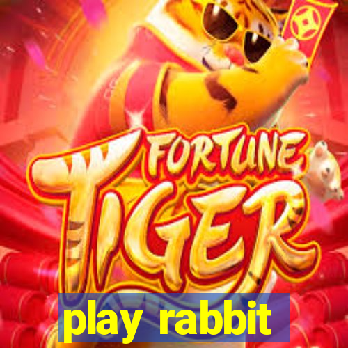 play rabbit