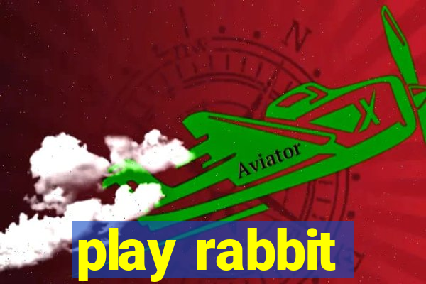 play rabbit